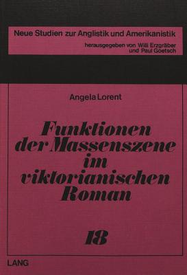 Funktionen der Massenszene im viktorianischen Roman