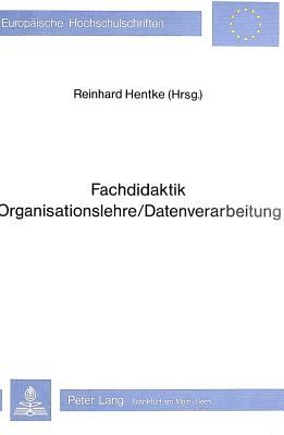 Fachdidaktik/Organisationslehre/Datenverarbeitung