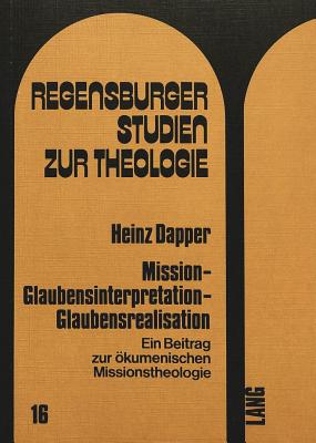 Mission - Glaubensinterpretation - Glaubensrealisation