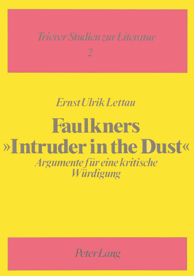 Willliam Faulkners Roman «Intruder in the Dust»