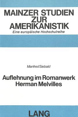 Auflehnung im Romanwerk Herman Melvilles