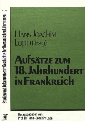 Aufsaetze zum 18. Jahrhundert in Frankreich