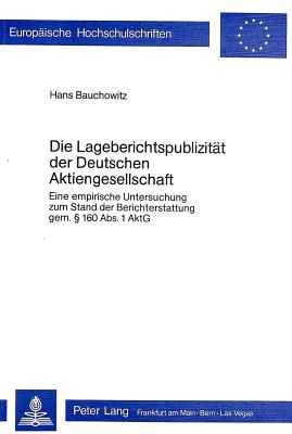 Die Lageberichtspublizitaet der deutschen Aktiengesellschaft
