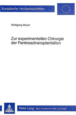 Zur experimentellen Chirurgie der Pankreastransplantation