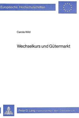 Wechselkurs und Guetermarkt