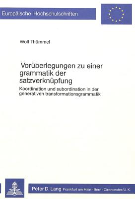 Vorueberlegungen zu einer Grammatik der Satzverknuepfung