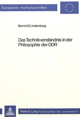 Das Technikverstaendnis in der Philosophie der DDR