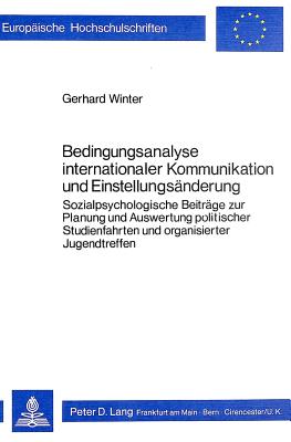 Bedingungsanalyse internationaler Kommunikation und Einstellungsaenderung