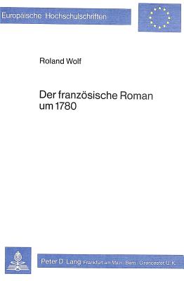 Der franzoesische Roman um 1780