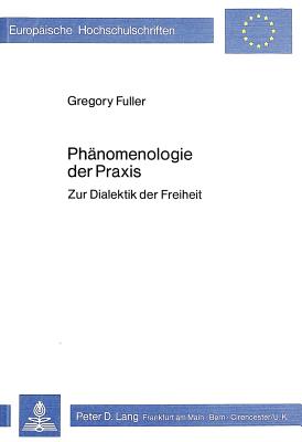 Phaenomenologie der Praxis