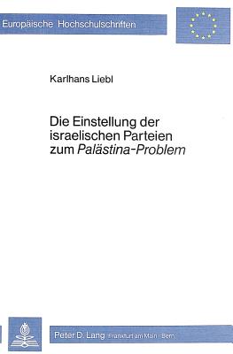 Die Einstellung der israelischen Parteien zum «Palaestina-Problem»