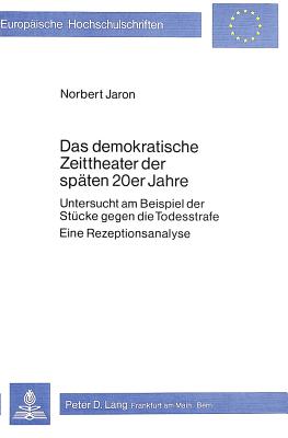 Das demokratische Zeittheater der spaeten 20er Jahre