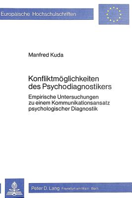 Konfliktmoeglichkeiten des Psychodiagnostikers