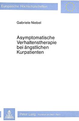 Asymptomatische Verhaltenstherapie bei aengstlichen Kurpatienten