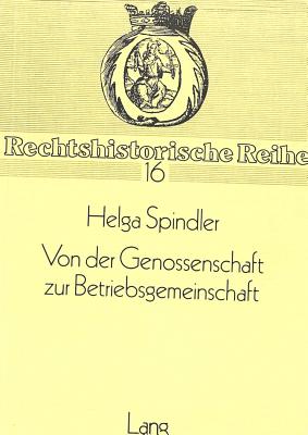 Von der Genossenschaft zur Betriebsgemeinschaft