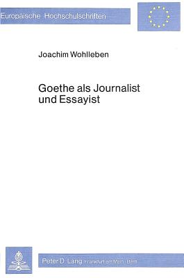 Goethe als Journalist und Essayist