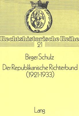 Der Republikanische Richterbund (1921-1933)