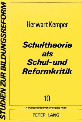 Schultheorie als Schul- und Reformkritik