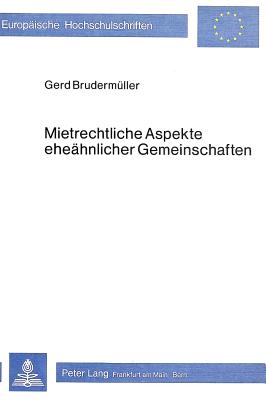 Mietrechtliche Aspekte eheaehnlicher Gemeinschaften