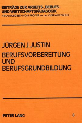 Berufsvorbereitung und Berufsgrundbildung