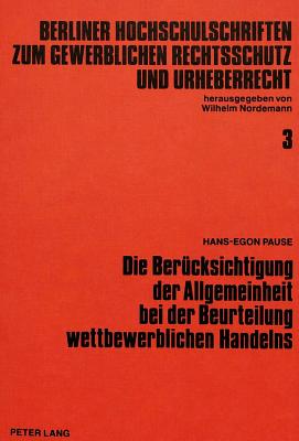Die Beruecksichtigung der Allgemeinheit bei der Beurteilung wettbewerblichen Handelns