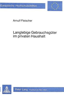 Langlebige Gebrauchsgueter im privaten Haushalt