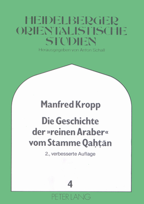 Die Geschichte der «reinen Araber» vom Stamme Qahtan