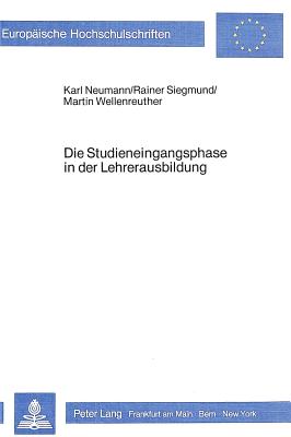 Die Studieneingangsphase in der Lehrerausbildung