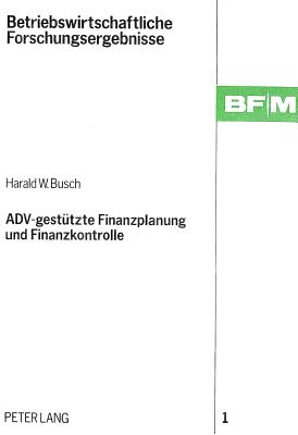 ADV-gestuetzte Finanzplanung und Finanzkontrolle