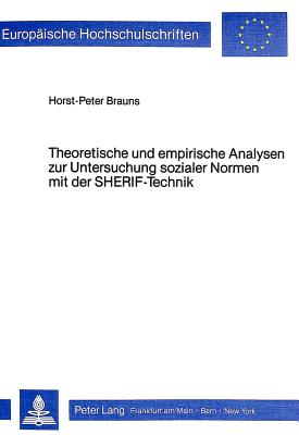 Theoretische und empirische Analysen zur Untersuchung sozialer Normen mit der Sherif-Technik