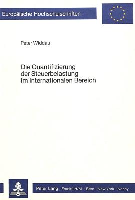 Die Quantifizierung der Steuerbelastung im internationalen Bereich