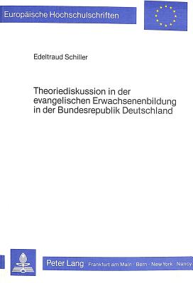 Theoriediskussion in der evangelischen Erwachsenenbildung in der Bundesrepublik Deutschland