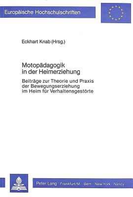 Motopaedagogik in Der Heimerziehung