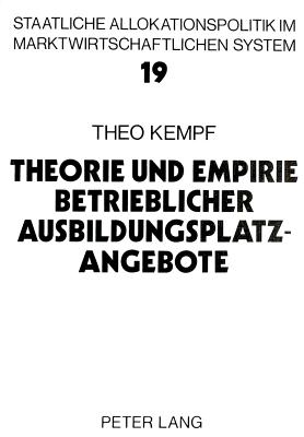 Theorie und Empirie betrieblicher Ausbildungsplatzangebote