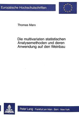 Die multivariaten statistischen Analysemethoden und deren Anwendung auf den Weinbau