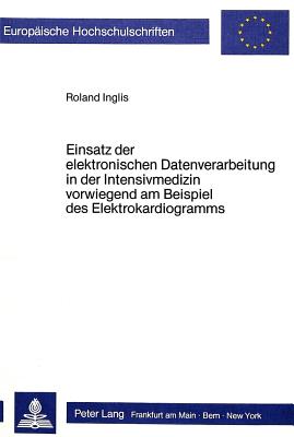 Einsatz der elektronischen Datenverarbeitung in der Intensivmedizin