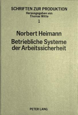 Betriebliche Systeme der Arbeitssicherheit