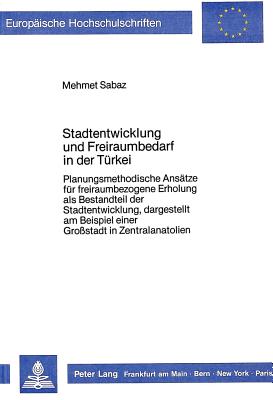 Stadtentwicklung und Freiraumbedarf in der Tuerkei