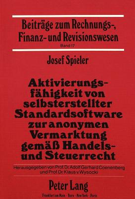 Aktivierungsfaehigkeit von selbsterstellter Standardsoftware zur anonymen Vermarktung gemaess Handels- und Steuerrecht