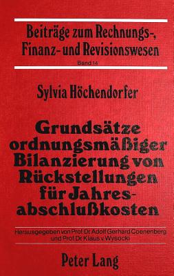 Grundsaetze ordnungsmaessiger Bilanzierung von Rueckstellungen fuer Jahresabschlusskosten