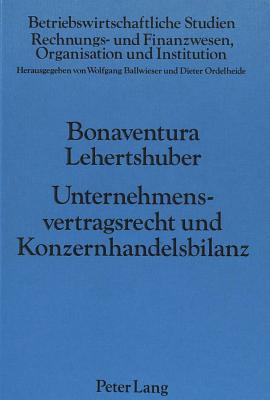 Unternehmensvertragsrecht und Konzernhandelsbilanz