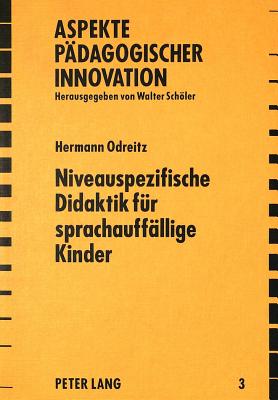 Niveauspezifische Didaktik fuer sprachauffaellige Kinder