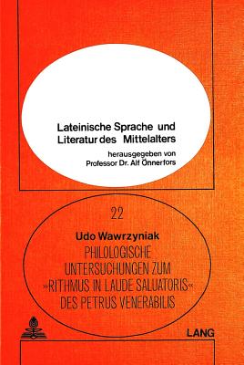 Philologische Untersuchungen zum Rithmus in laude saluatoris des Petrus Venerabilis