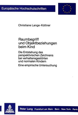 Raumbegriff und Objektbeziehungen beim Kind