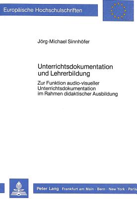 Unterrichtsdokumentation und Lehrerbildung