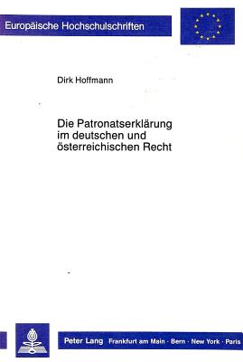 Die Patronatserklaerung im deutschen und oesterreichischen Recht