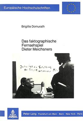 Das faktographische Fernsehspiel Dieter Meichsners