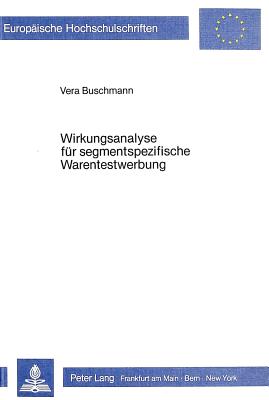 Wirkungsanalyse fuer segmentspezifische Warentestwerbung