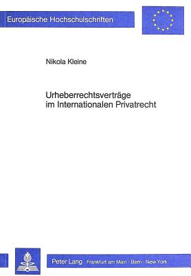 Urheberrechtsvertraege im Internationalen Privatrecht