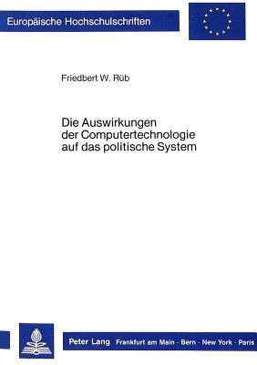 Die Auswirkungen der Computertechnologie auf das politische System